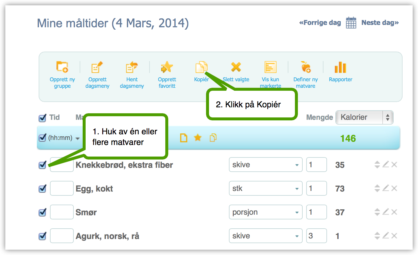 Steg 1: Hvordan kopiere matvarer