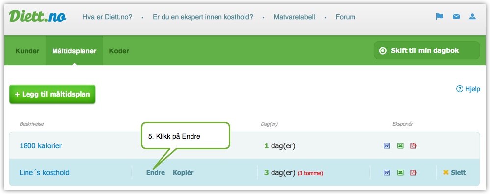 Steg 3: Velg Endre for å begynne å sette opp plan